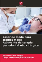 Navneet Kaur Sehgal (U. A.) | Laser De DíOdo Para Tecidos Moles - Adjuvante...