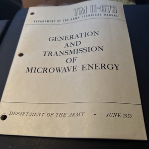 TM 11-673 Generation and Transmission of Microwave Energy Dept. of the Army 1953