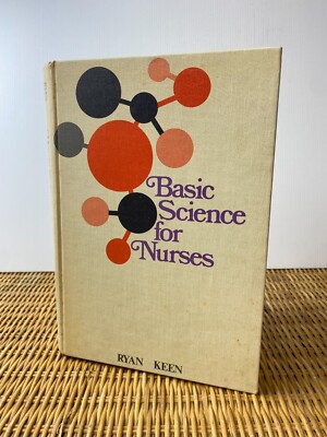 Basic Science For Nurses - Ryan Keen - 1970 HC - Medicine - Medical