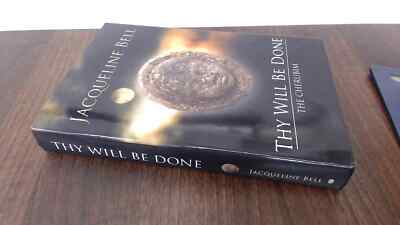 			Thy Will Be Done: The Cherubim, Bell, Jacqueline, AuthorHouse UK,		