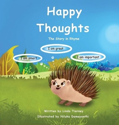 Happy Thoughts - The Story in Rhyme by Linda Tierney Hardcover Book