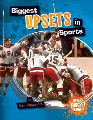 Greatest Sports Upsets by Ken Rappoport (2013, Library Binding)