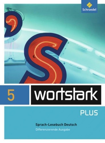 wortstark. SprachLeseBuch 5 - Differenzierende Allgemeine Ausgabe (2009,... - Bild 1 von 1