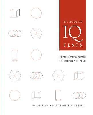 The Book of IQ Tests: 25 Self-Scoring Quizzes to Sharpen Your Mind, USED-Very Go