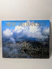 Above San Francisco: A New Collection of Nostalgic and Contemporary Aeria - GOOD