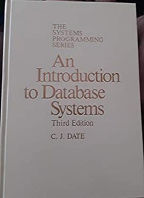 An Introduction to Database Systems Hardcover C. J. Date