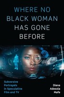 Diana Adesola Mafe - Where No Black Woman Has Gone Before Subversive - G245Z