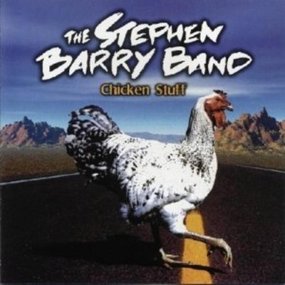 Barry, Stephen Band - Chicken Stuff CD NEU
