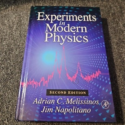 Experiments in Modern Physics by Melissinos, Adrian C.; Napolitano, Jim
