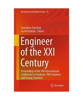 Engineer of the XXI Century: Proceedings of the VIII International Conference of