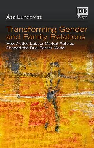 Transforming Gender and Family Relations – How Active Labour Market Policies Sh…