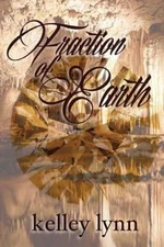 Fraction of Earth by Lynn, Kelley