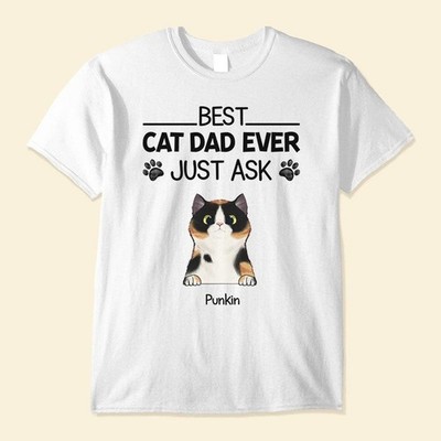 Best Cat Dad Ever Just Ask Funny Cat T-Shirt Mens Vintage Cotton Graphic Tee