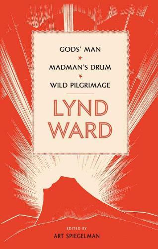 Lynd Ward Lynd Ward: Gods' Man, Madman's Drum, W (gebundene Ausgabe)
