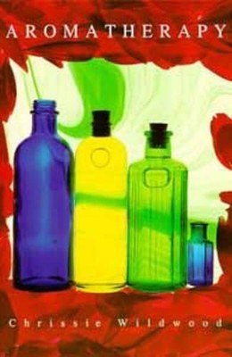 Aromatherapy by Wildwood, Chrissie 074753232X FREE Shipping