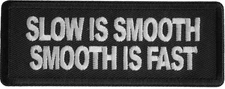 Slow Is Smooth Smooth Is Fast Patch- 4x1.5 inch - P8054
