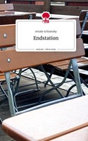 Renate Schiansky | Endstation. Life Is A Story - story.one | Buch | Deutsch