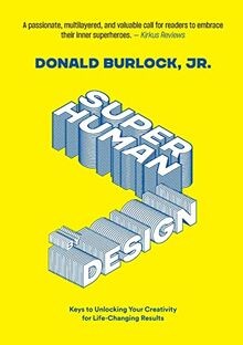 Superhuman by Design: Keys to Unlocking Your Creati... | Buch | Zustand sehr gut