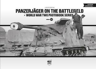 Panzerjager on the Battlefield: World War Two Photobook Series Vol.15 by Jon...