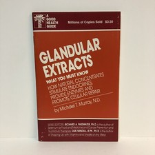 A Good Health Guide Glandular Extracts  by Mu...
