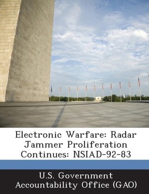 U. S. Government Acc - Electronic Warfare  Radar Jammer Proliferation  - X555z