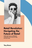 Titel: Retail Revolution: Navigating The Future Of Retail