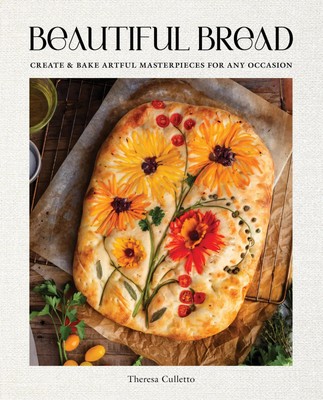 Theresa Culletto | Beautiful Bread | Buch | Englisch (2023) | Gebunden
