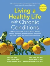 Living a Healthy Life with Chronic Conditions: Self-Management Skills for...
