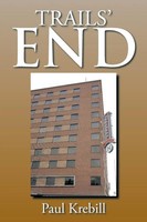 Paul Krebill | Trails' End | Taschenbuch | Englisch (2014) | Xlibris