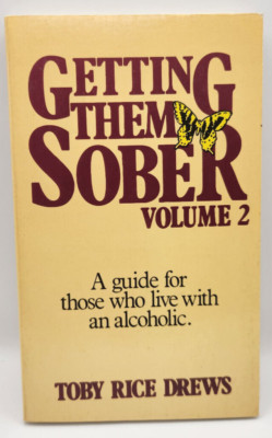 Getting Them Sober Volume 2 Toby Rice Drews Paperback 1983 NEW Alcoholic Guide