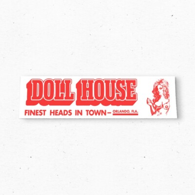 DOLL HOUSE Strip Club Bumper Sticker - Orlando FL Vintage Style Decal 80s 90s
