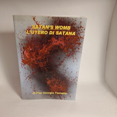 die Gebärmutter Satans Satans Schoß - P.G.Tomatis - Sisyphus Ed.-2009 1.Aufl. RAR