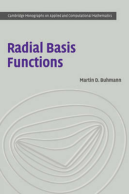 Radial Basis Functions Theory and Implementations Buhmann Hardback 9780521633383