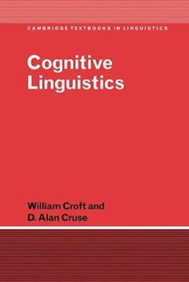 Cognitive Linguistics (Cambridge Textbooks in Linguistics) - VERY GOOD