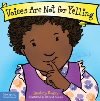 Voices Are Not for Yelling (Best Behavior) - Board book - ACCEPTABLE