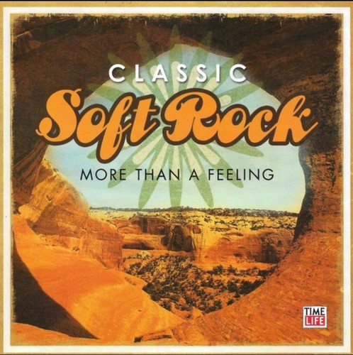 Classic Soft Rock More Than a Feeling by Various (2 CD Set, 2006, Time Life) - Imagen 1 de 2