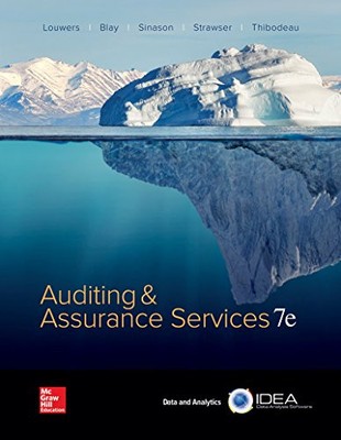 AUDITING & ASSURANCE SERVICES (AUDITING AND ASSURANCE By Timothy J Louwers NEW