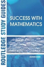 Success with Mathematics (Routledge Study Guides), Cooke, Heather, Used; Very Go