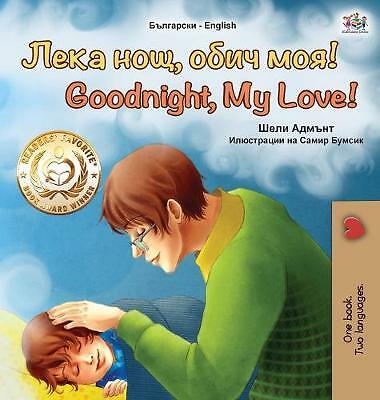 Goodnight, My Love! (Bulgarian English Bilingual Book for Children) by ...