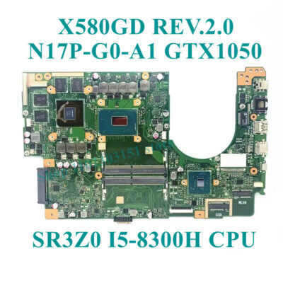 X580GD REV.2.0 For Asus I5-8300H N17P-G0-A1 GTX1050 4G Laptop Motherboard Tested
