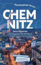 Spaziergänge durch Chemnitz Jens Kassner
