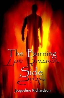 The Burning Side By Jacqueline R Richardson - New Copy - 9780989397407