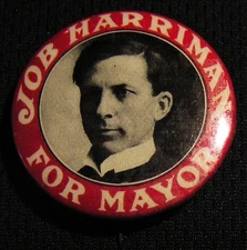 ANTIQUE 1910's 1.25" SOCIALIST JOB HARRIMAN FOR LOS ANGELES MAYOR CAMPAIGN PIN