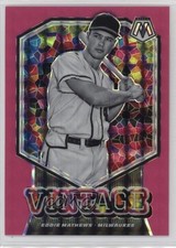 2021 Panini Mosaic Vintage Fluorescent Pink Prizm 9/10 Eddie Mathews #V4 HOF lz7