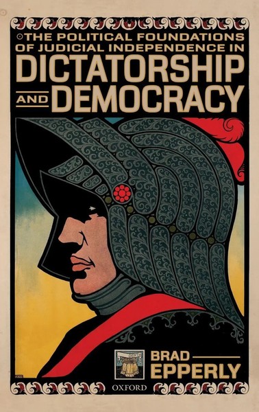 Brad Epperly | Political Foundations Of Judicial Independence In Dictatorship...-image