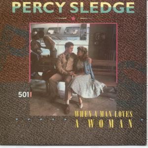 Percy Sledge When A Man Loves A Woman 7'' vinyl UK Atlantic 1987 501 levi's