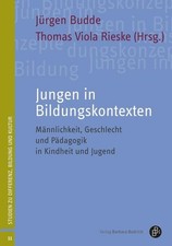Jungen in Bildungskontexten Männlichkeit, Ge...