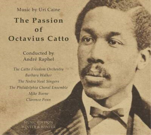 Uri Caine The Passion of Octavius Catto: Музыка из альбома Uri Caine (CD)
