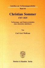 Christian Sommer 1767–1835.: Verfassungs- und Staatsverständnis eines deutschen