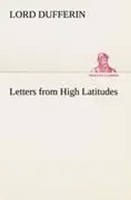Lord Dufferin | Letters From High Latitudes | Taschenbuch | Englisch (2012)